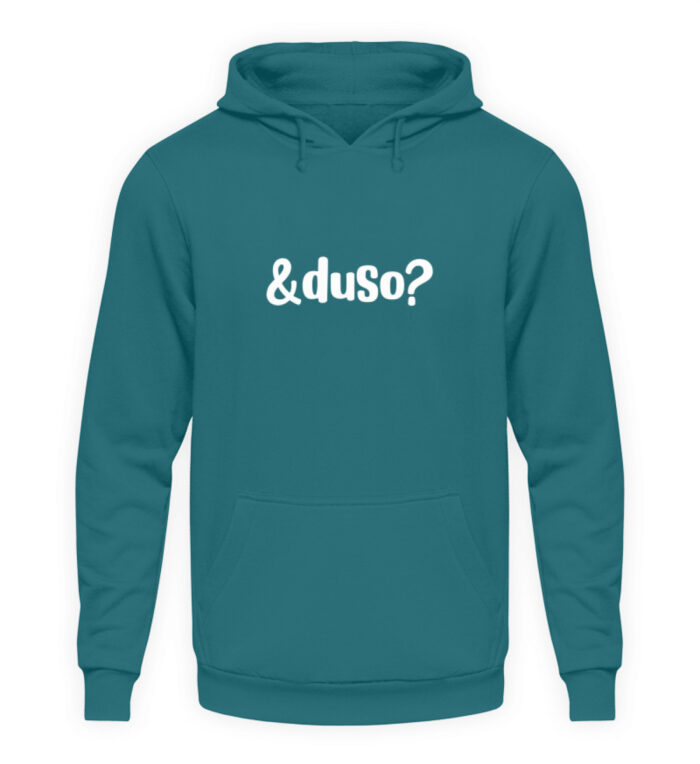 Und duso? - Unisex Kapuzenpullover Hoodie-1461