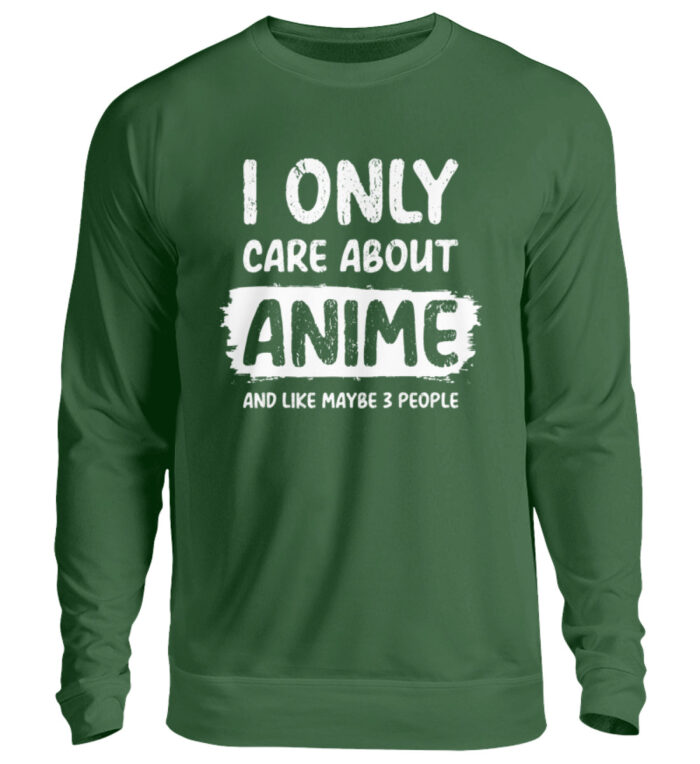 I Only Care About Anime - Unisex Pullover-833