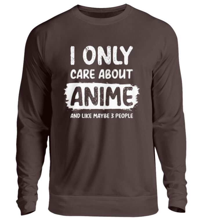 I Only Care About Anime - Unisex Pullover-1604
