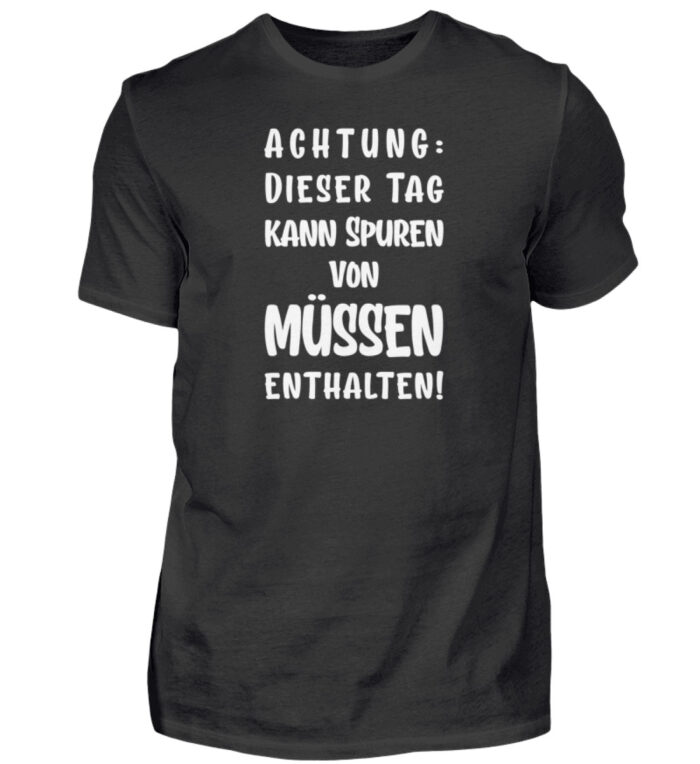 Dieser Tag kann Spuren enthalten - Herren Shirt-16