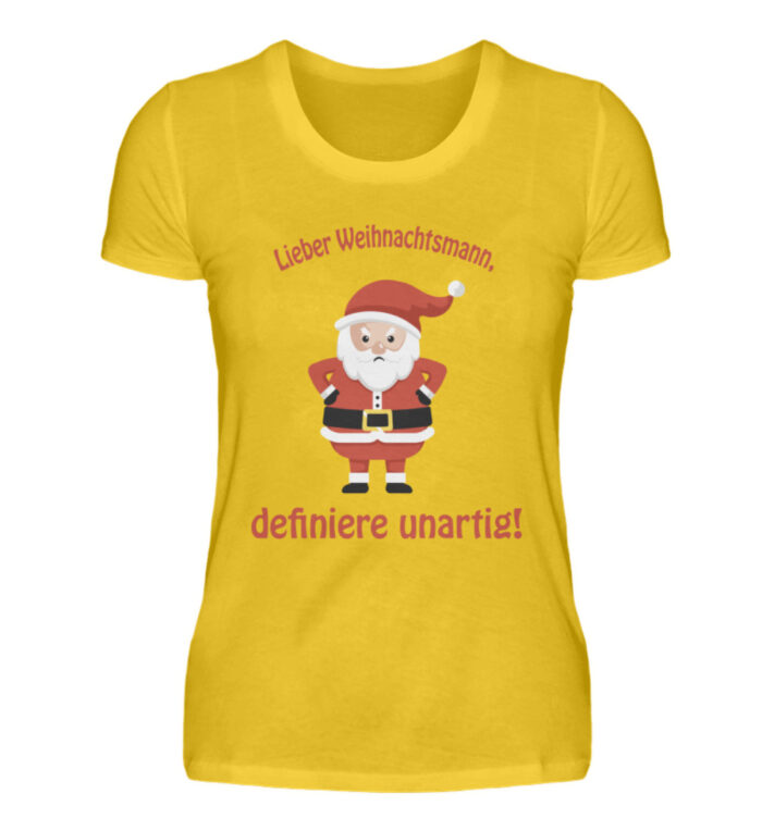Santa - definiere unartig rd - Damenshirt-3201