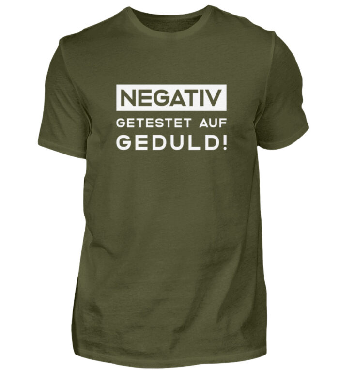 Negativ getestet auf Geduld - Herren Shirt-1109