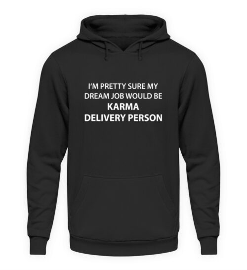 Dreamjob - Unisex Kapuzenpullover Hoodie-1624