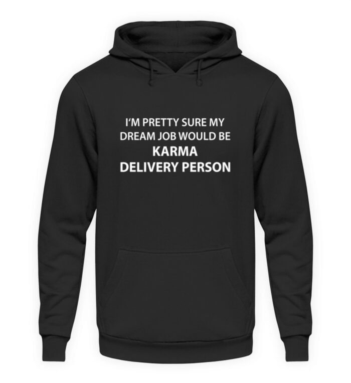 Dreamjob - Unisex Kapuzenpullover Hoodie-1624